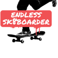 Endless Sk8boarder